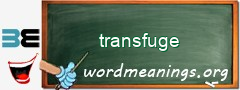 WordMeaning blackboard for transfuge